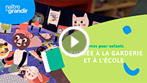 L'entrée à la garderie et à l'école