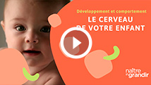 Le cerveau de votre enfant