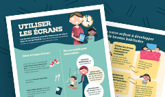 Utiliser les écrans: votre rôle comme parent